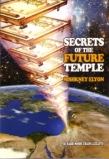 SECRETS OF THE FUTURE TEMPLE